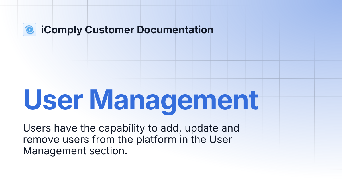 User Management | iComply Customer Documentation