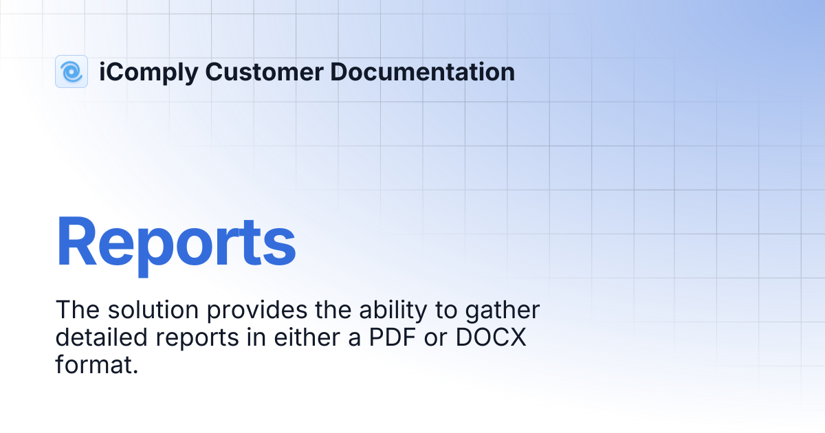 Reports | iComply Customer Documentation